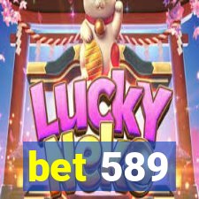 bet 589